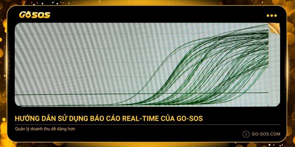 Hướng dẫn sử dụng báo cáo Real-time của GO-SOS