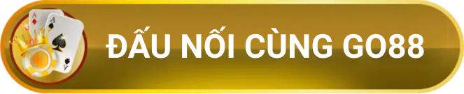 Đấu nối cùng Go88