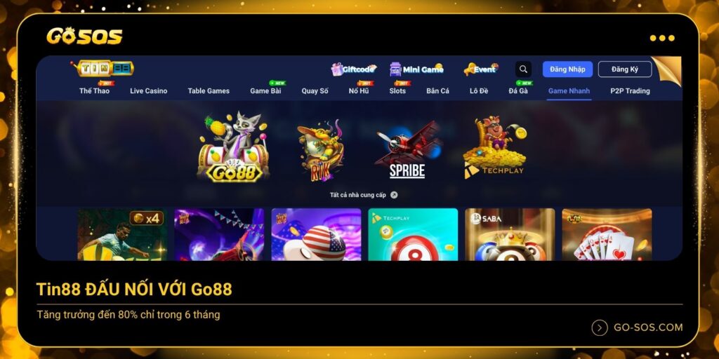 Tin88 đấu nối với Go88