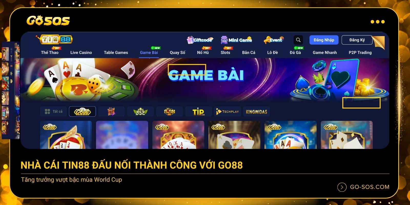 Tin88 tăng trưởng vượt bậc sau đấu nối với Go88