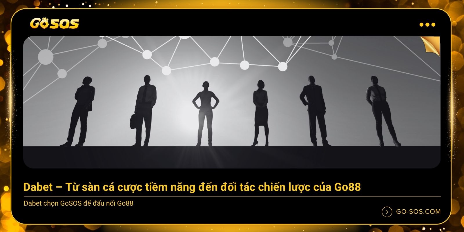 Dabet – Từ sàn cá cược tiềm năng đến đối tác chiến lược của Go88