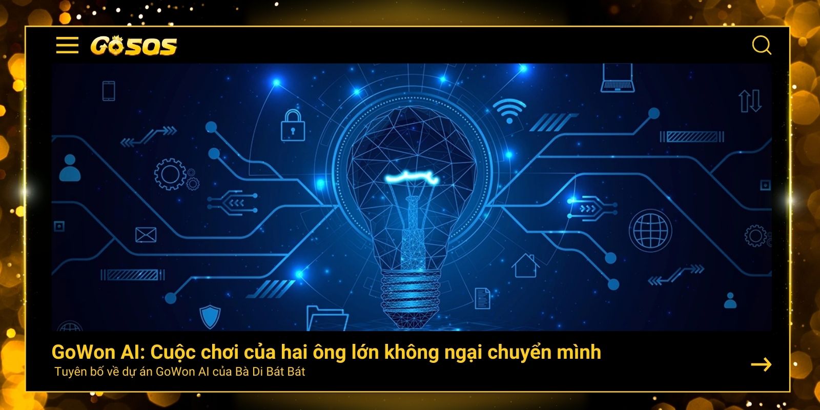 GoWon AI là bước đi thể hiện Châu Á hoàn toàn có thể làm chủ AI bằng tư duy riêng