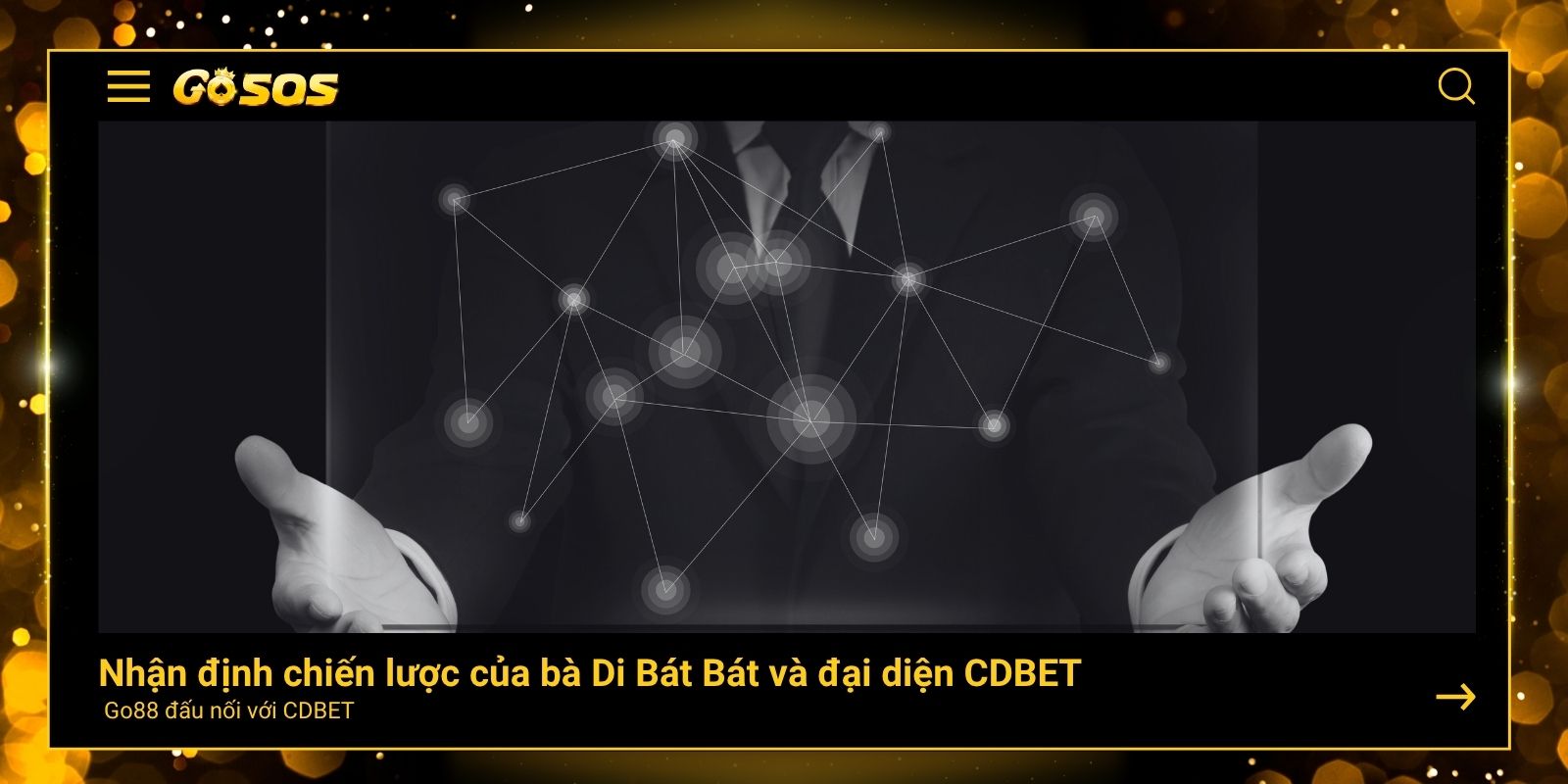 Chia sẻ về chiến lược của bà Di Bát Bát và đại diện CDBET về thương vụ hợp tác