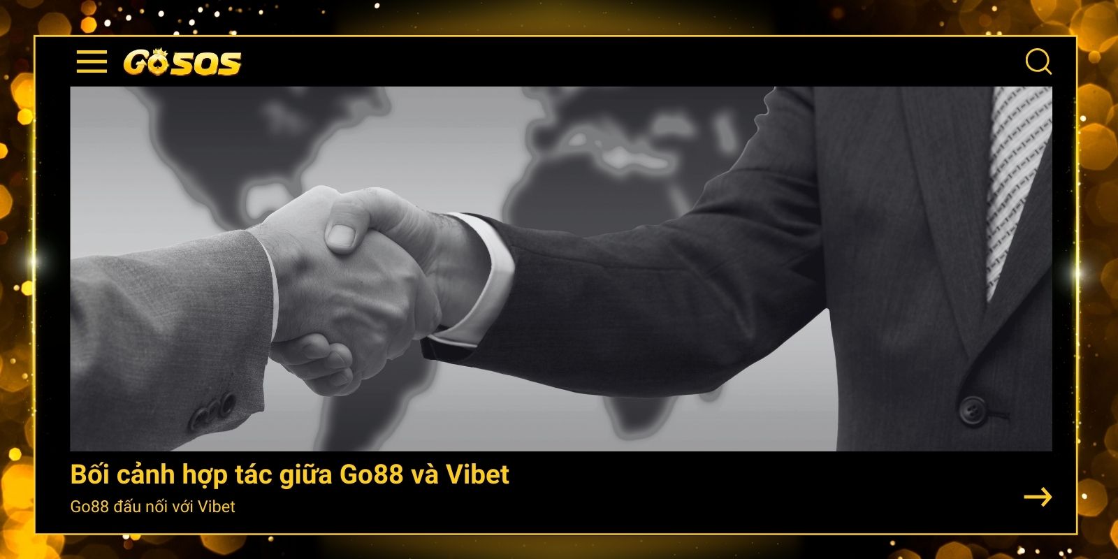 Bối cảnh hợp tác của thương vụ Go88 đấu nối với Vibet