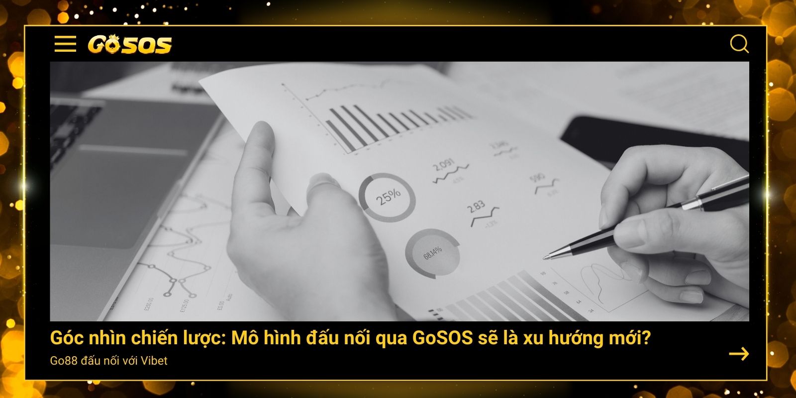 Mô hình đấu nối các nền tảng giải trí cá cược qua GoSOS sẽ là xu hướng mới