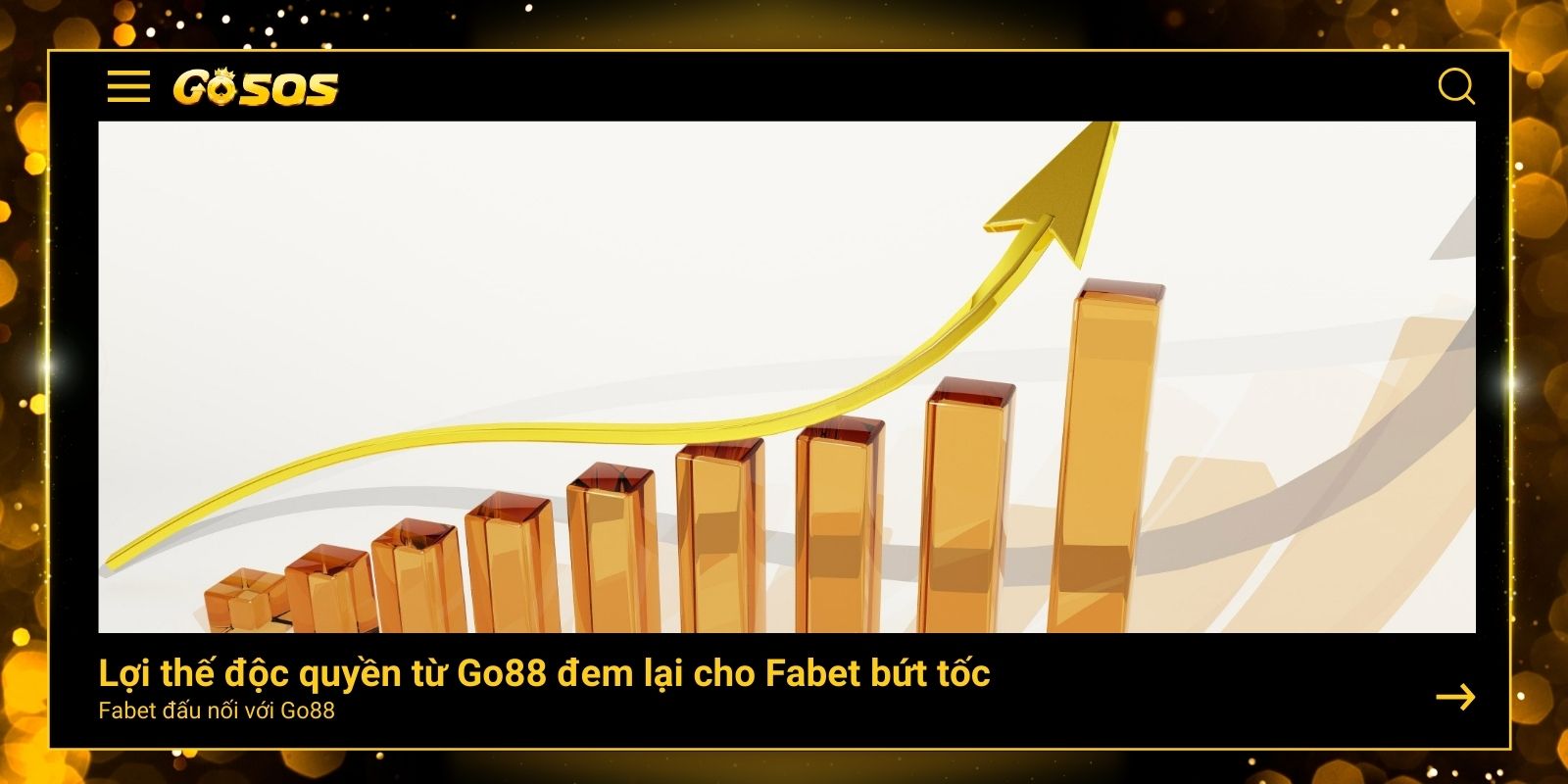 Lợi thế độc quyền từ Go88 đem lại cho Fabet bứt tốc