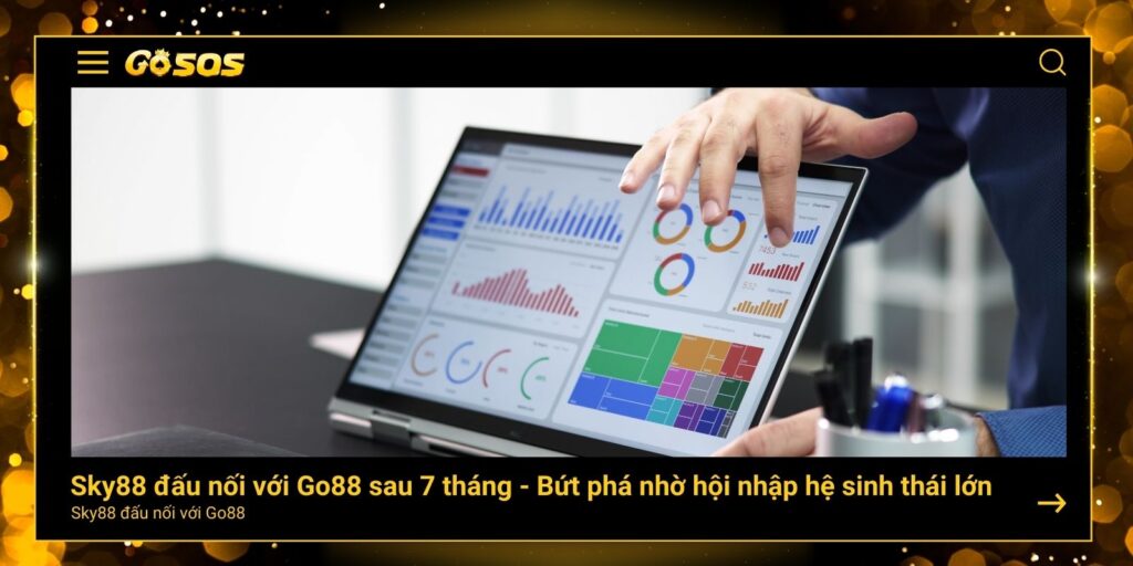 Sky88 đấu nối với Go88