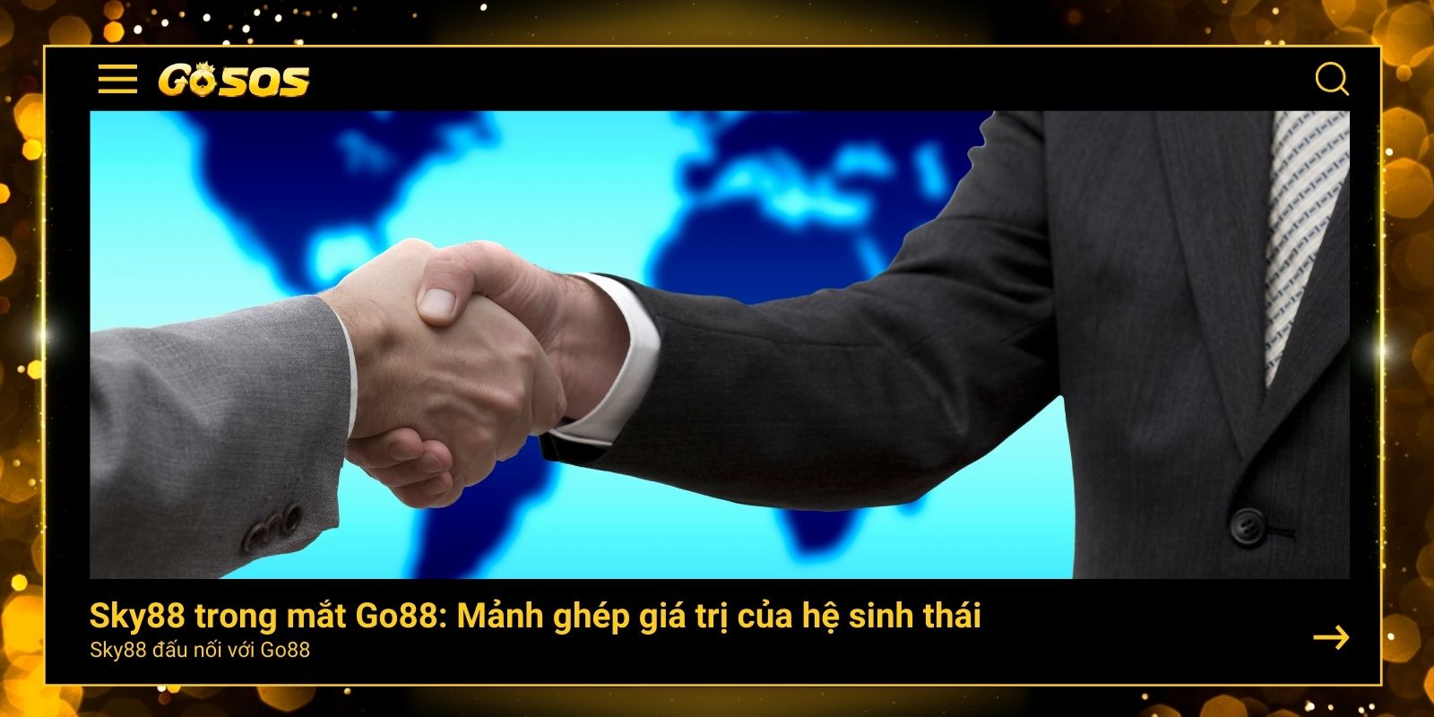 Sky88 trong mắt Go88: Mảnh ghép giá trị của hệ sinh thái